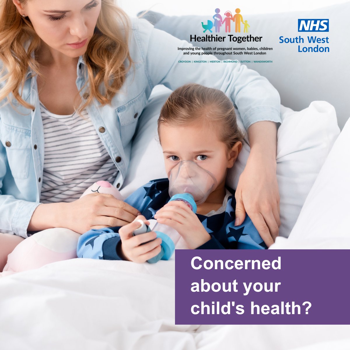 Concerned about your child’s health? 🧒🌡️ Find expert advice on common illnesses such as fever and breathing problems from local health professionals on the Healthier Together website 👉 SWLondon-HealthierTogether.nhs.uk