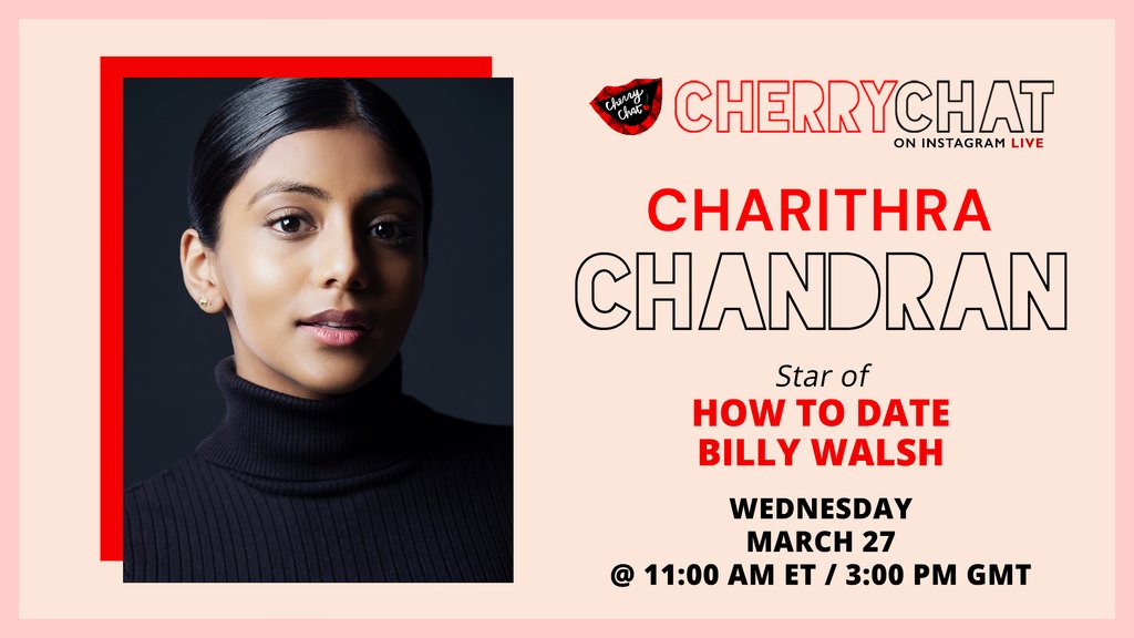 TheCherryPicks's tweet photo. Today on #CherryChat! 🍒

Charithra Chandran, star of HOW TO DATE BILLY WALSH, joins us at 8am PT/11am ET (3pm GMT). 

💬 Tune in: https://t.co/JaVi5gl7cA https://t.co/Jo5v5WQBsb
