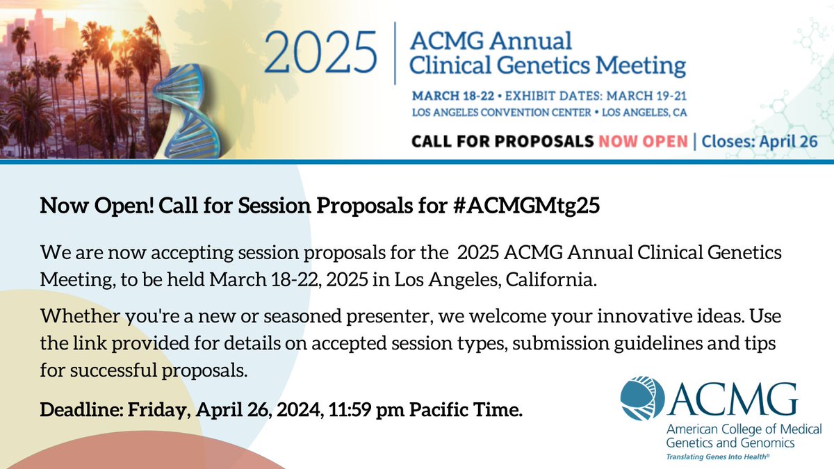 Call for Proposals for #ACMGMtg25! The ACMG is accepting session proposals for the 2025 ACMG Annual Clinical Genetics Meeting in Los Angeles, CA. Deadline for submission is April 26, 2024. Details: bit.ly/4a7s0K5. Questions? Contact education@acmg.net #medicaleducation