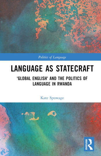 I've been sitting on this for a while, but it's time 🥁🥁🥁 Language as Statecraft is with @RoutledgeLing - out July 15th! The book began as an inquiry into Rwanda's recent transition from French to English. It became a story about statecraft, social class, and global English.🧵