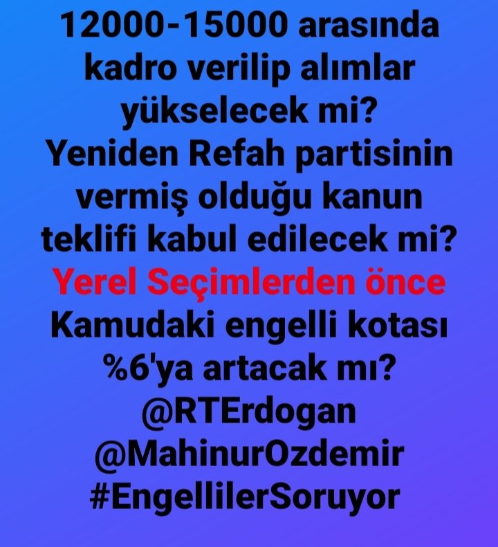 YunusG67's tweet photo. Türkiye yüzyılında engelliler de yer almalı Hep birlikte el ele % 6 kota istiyoruz lütfen sesimizi duyun @RTErdogan @dbdevletbahceli
@Mustafa_Destici @ErbakanFatih
@Mahi_Nur 
@SayinVeysi
@bbpgenelmerkez @avfatmaoncu
@SayimMadak @Mustafaozsaygi1
@yusufcelebitsk @HazinogLuu 67 🇹🇷🇹🇷 https://t.co/uPx5QI95bn