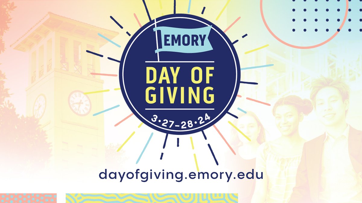 EmoryUniversity's tweet image. Emory Day of Giving kicked off today at 6 am! Take this opportunity to support everything exceptional at Emory, from life-changing scholarships to outstanding experiences and more at dayofgiving.emory.edu. This event runs through tomorrow (Thurs. Mar. 28) at 6 pm.