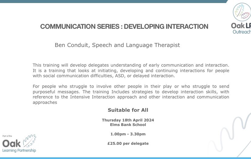 Developing interaction 

Thursday 18th April 

Please contact outreach@oaklp.co.uk