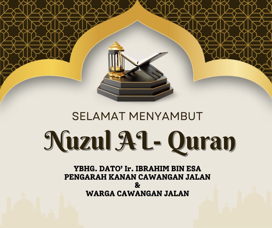 Selamat menyambut Nuzul Al-Quran 1445H/2024 kepada seluruh umat Islam. Semoga kita dianugerahi keberkatan di dunia dan akhirat. 'Sesungguhnya Al-Quran ini memberi petunjuk ke jalan yang amat betul (Agama Islam), dan memberikan berita yang mengembirakan orang- orang yang beriman