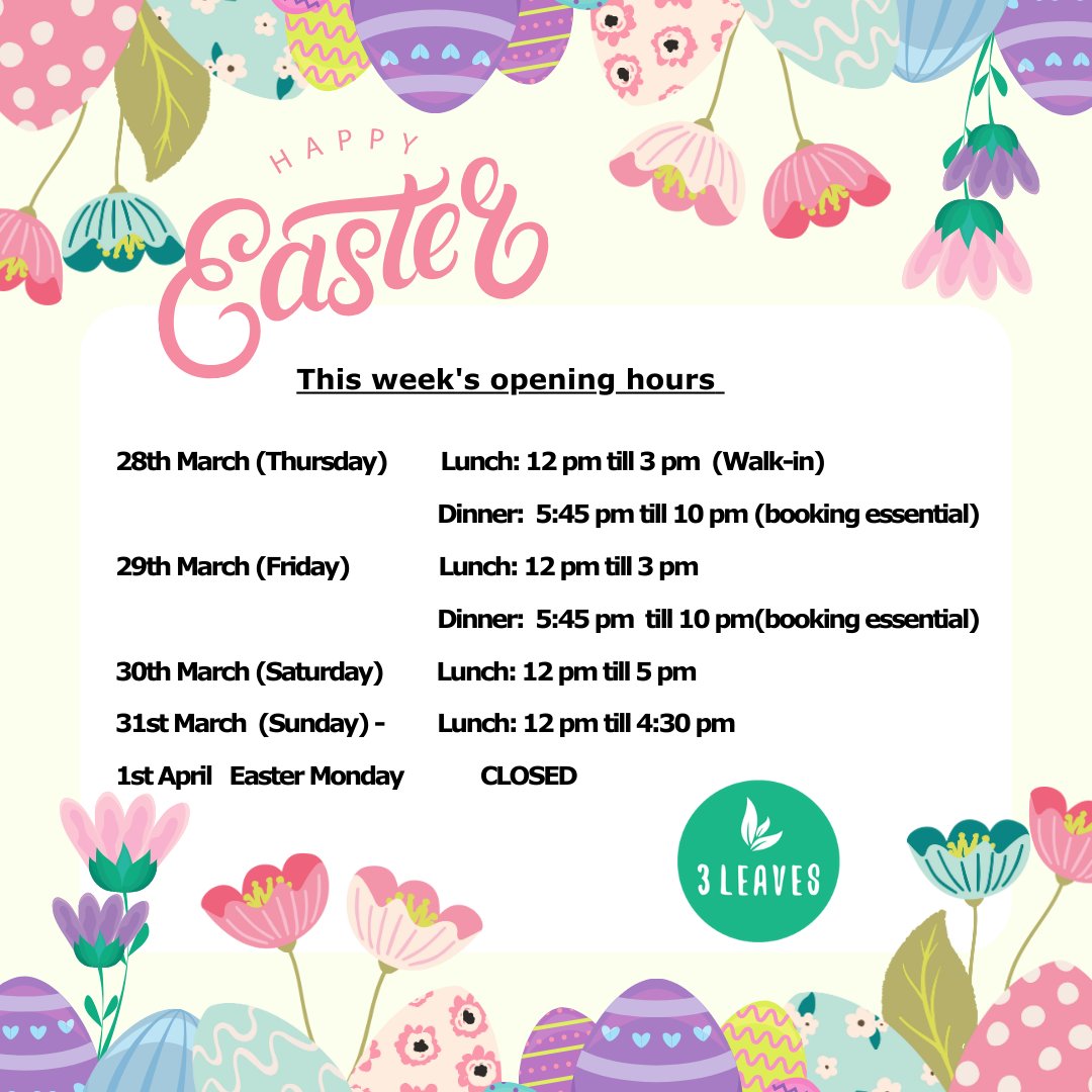 Easter break calls for relaxing and enjoying some tasty cooking from 3 Leaves. Here are our opening hours for this week, to enjoy some of our delicious treats.