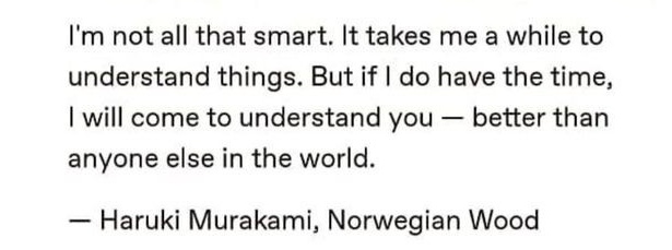 - Haruki Murakami