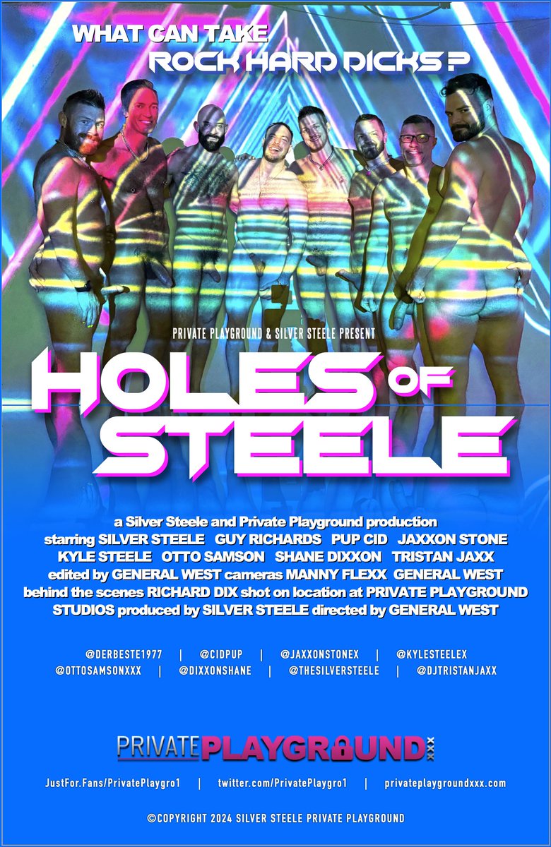 Official poster! What can take rock hard dicks? @PrivatePlaygro1's Holes of Steele! Featuring @DixxonShane @JaxxonStonex @TheSilverSteele @ottosamsonxxx @Derbeste1977 @CidPup @djtristanjaxx @KyleSteelex! Coming soon to our pages! #ppx #privateplayground