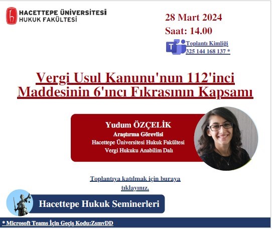 🗓️ 28 Mart #çarşamba 🕞 14.00 ✅ Düzenleyen: @hukuk_hacettepe 💬 Yudum Özçelik 📢 Yaklaşan hukuk etkinlikleri: turkiyehukuk.org/etkinlik/ 🔹Bizi takip edin: linktr.ee/turkiyehukuk