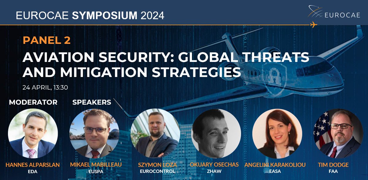 🚀 Join us for an engaging discussion at the upcoming #EUROCAESymposium as we unveil our second panel: '#AviationSecurity: Global Threats and Mitigation Strategies'. ✈️ Our expert panel will delve into the realm of aviation security, exploring threats such as #cyberattacks, GNSS…