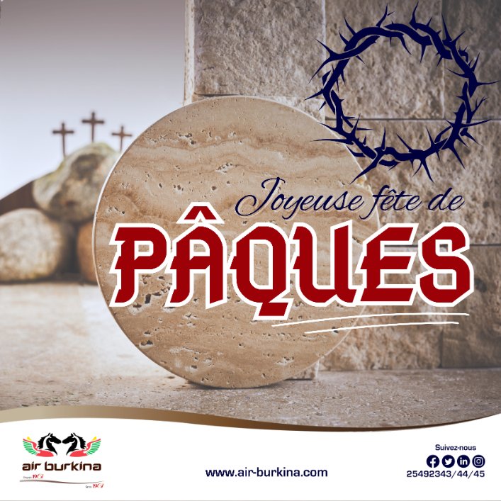La Direction Générale d'#𝐀𝐢𝐫𝐁𝐮𝐫𝐤𝐢𝐧𝐚 et tout le personnel souhaitent une joyeuse fête de 𝐏𝐚̂𝐪𝐮𝐞𝐬 à toute la communauté chrétienne.