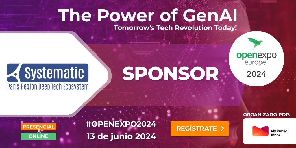 Happy and honored to have SYSTEMATIC Paris Region Deep Tech Ecosystem @Pole_Systematic as Sponsor in the most anticipated edition of @OpenExpoEurope by @mypublicinbox . 'The power of GenAI.' June 13, 2024. @LaNaveMadrid and online. #OPENEXPO2024 #AI #GenAI #openawards2024