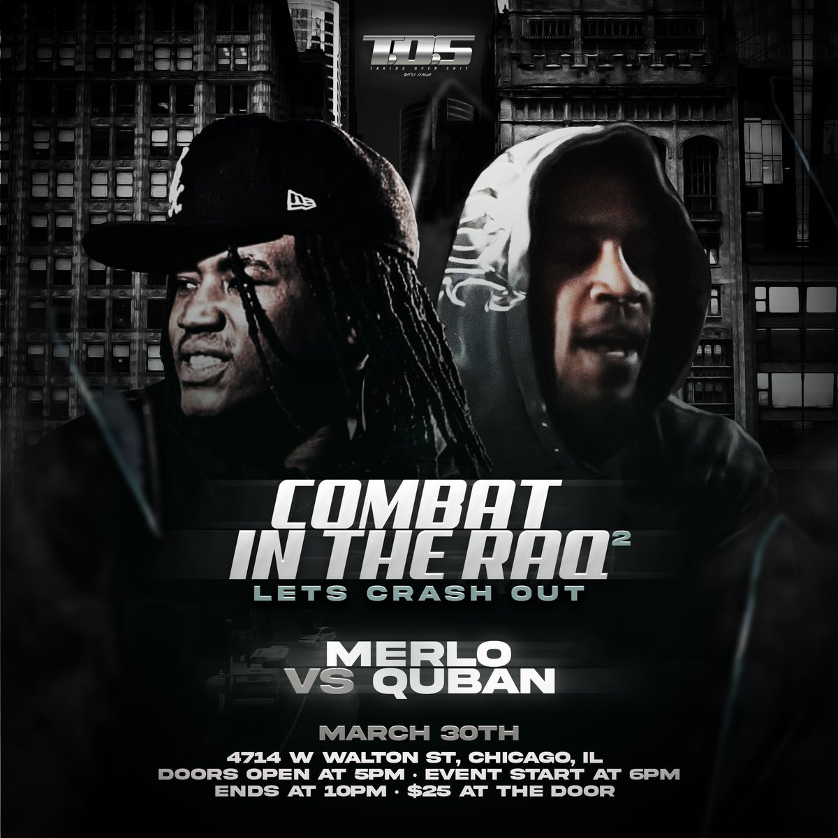 TosBattleleague's tweet photo. 🚨🚨🚨🚨 COMBAT IN THE RAQ “LETS CRASH OUT” MARCH 30TH 4714 W WALTON ST, CHICAGO,IL 
DOORS OPEN AT 5PM • EVENT START AT 6PM ENDS AT 10PM • $25 AT THE DOOR🚨🚨🚨🚨

BEAT US THERE DONT MEET US THERE‼️‼️‼️
#LetsCrashOut #CombatInTheRaq2 #TOSBattleLeague https://t.co/y1VqB2H3F2