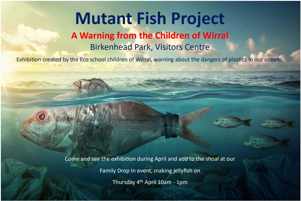 Throughout April Wirral Ecoschools are exhibiting their 'Mutant Fish' at Birkenhead Park. Made from discarded plastic the exhibition is designed to warn about the dangers of plastics in our oceans. Children can attend a  craft session making jellyfish on Thurs 4th April 10-1pm.