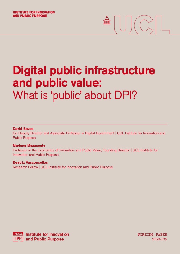 My new paper with @daeaves and Beatriz Vasconcellos applying my Common Good framing to the governance of Digital Public Infrastructure ⬇️ ucl.ac.uk/bartlett/publi…