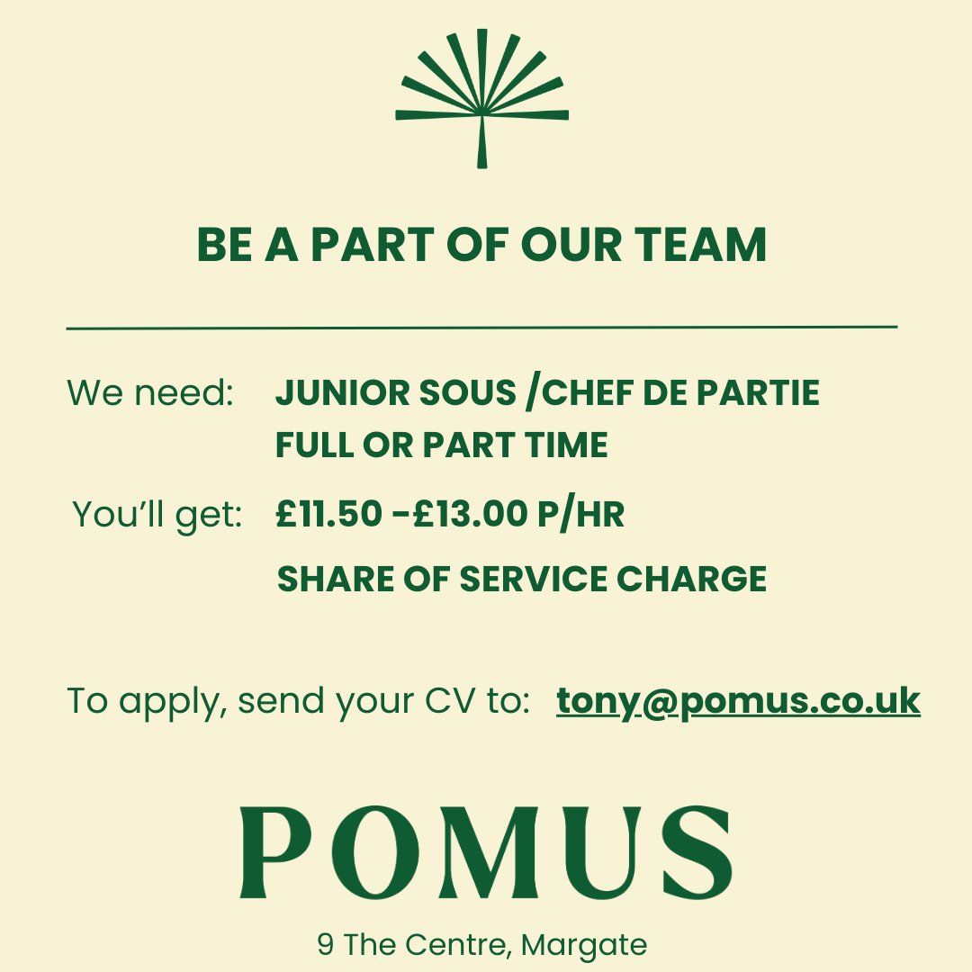 I'm hiring! CHEFS - ALL LEVELS Margate, Kent. £11.50+ / £24-£40k Brand new kitchen. Charcoal oven. Monthly changing menu. Small plates, big flavours. CVs to tony@pomus.co.uk