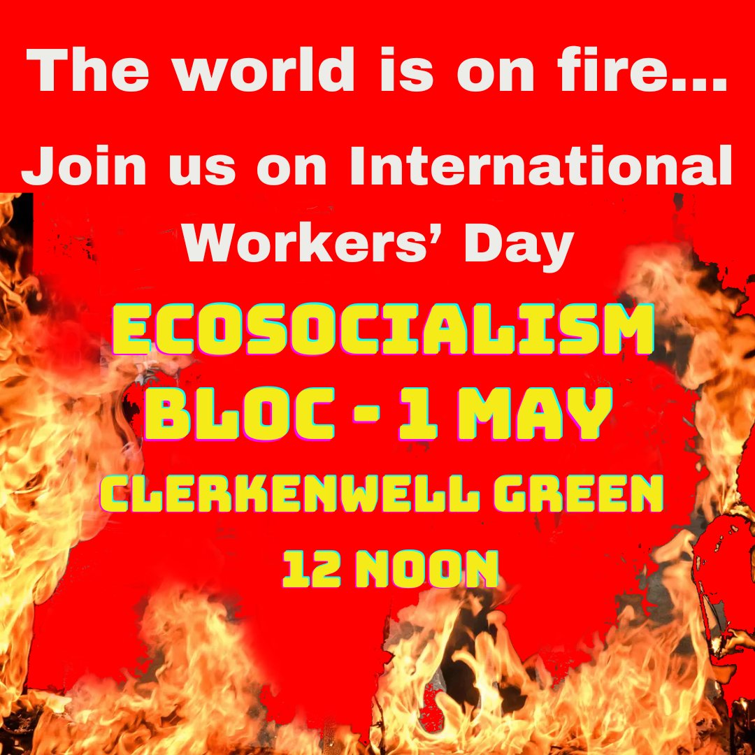 Join the Ecosocialism Bloc on the London International Workers' Day march this year (May Day)