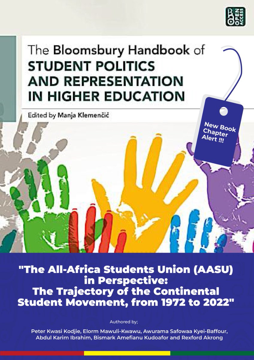 New book chapter! 'The All-Africa Students Union (AASU) in Perspective: The Trajectory of the Continental Student Movement, from 1972 to 2022' featured in The Bloomsbury Handbook of Student Politics and Representation in Higher Education. Download Here: ow.ly/fz9z50R1ogg
