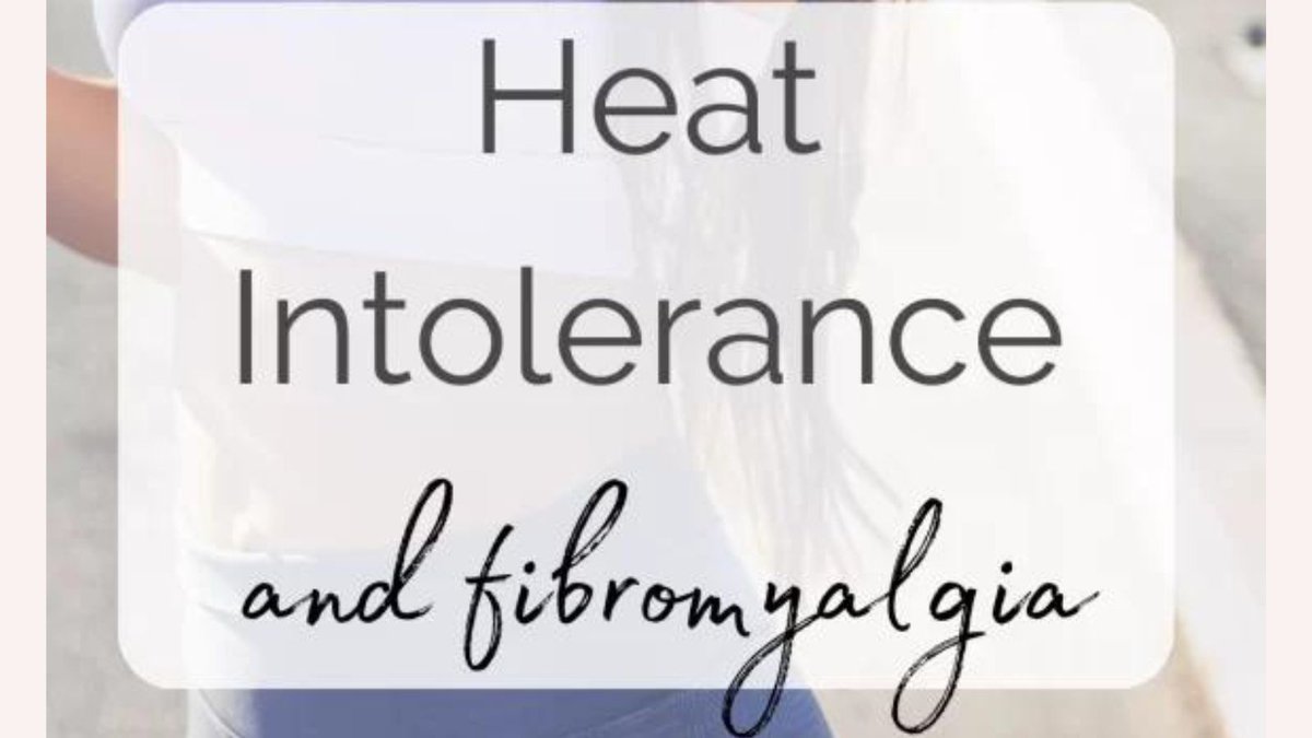 Heat Intolerance in #Fibromyalgia & Chronic Fatigue Syndrome #CFS Posted on by MELISSANREYNOLDS @thefibromama buff.ly/498r7zl