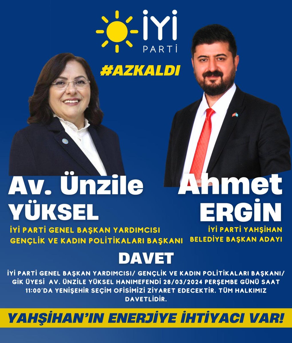 İYİ Parti Genel Başkan Yardımcısı/ Gençlik ve Kadın Politikaları Başkanı/ GİK Üyesi  Av. Ünzile YÜKSEL hanımefendi 28/03/2024 Perşembe günü saat 11:00’da Yenişehir seçim ofisimizi ziyaret edecektir. Tüm halkımız davetlidir. Ahmet ERGİN  İYİ Parti Yahşihan Belediye Başkan Adayı