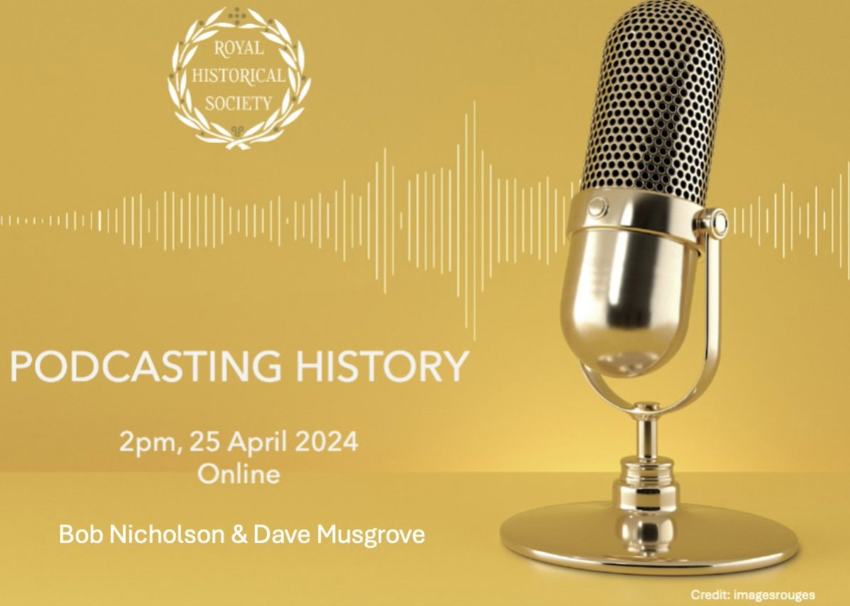 Join us online, 25 April, for 'Podcasting History', a guide to the value & art of the #history podcast: bit.ly/3THKdb7 Our presenters, Bob Nicholson & Dave Musgrove, share their experience of creating / producing podcasts for @BBCSounds & BBC @Historyextra. All welcome