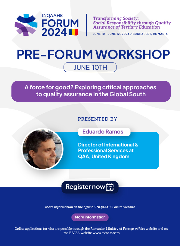 Save the date! On June 10, Eduardo Ramos, from @QAAtweets, will facilitate a pre-Forum workshop entitled 'A force for good? Exploring critical approaches to quality assurance in the Global South'. For further information, please visit: inqaahe.org/blog/forum-202…