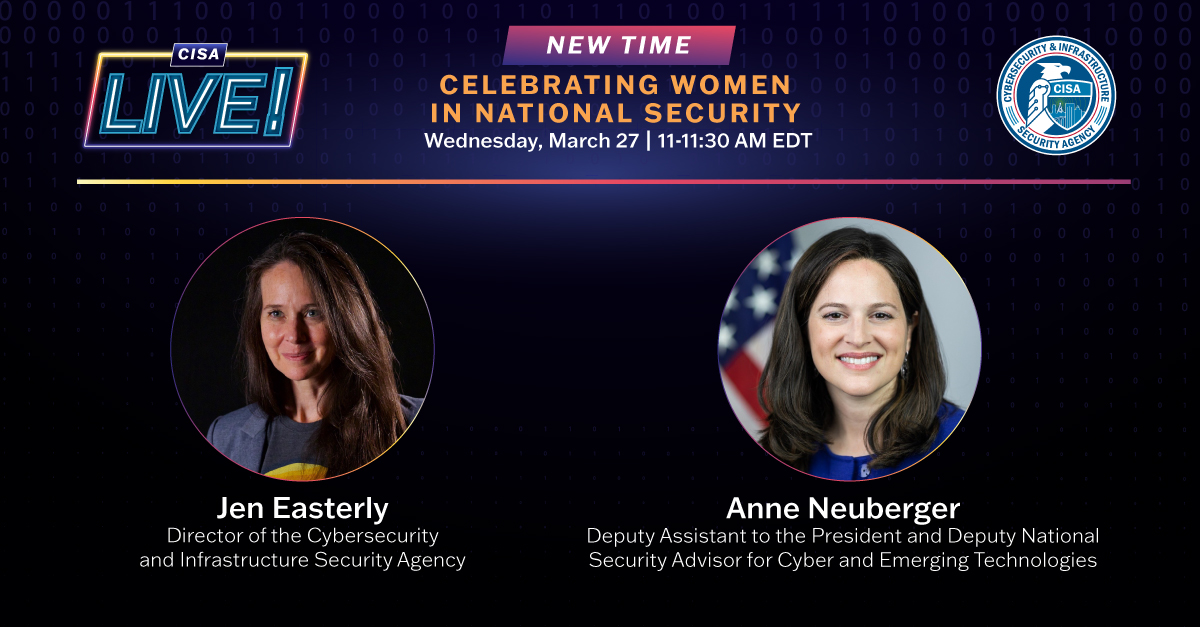 CISAgov's tweet photo. Join us for an insightful discussion at 11 am ET on Women in National Security with @CISAJen and Deputy National Security Advisor Anne Neuberger. Set your reminders and tune in! https://t.co/t7A78B2g4V
#CISALive #WomensHistoryMonth https://t.co/KbvpjF8H0d
