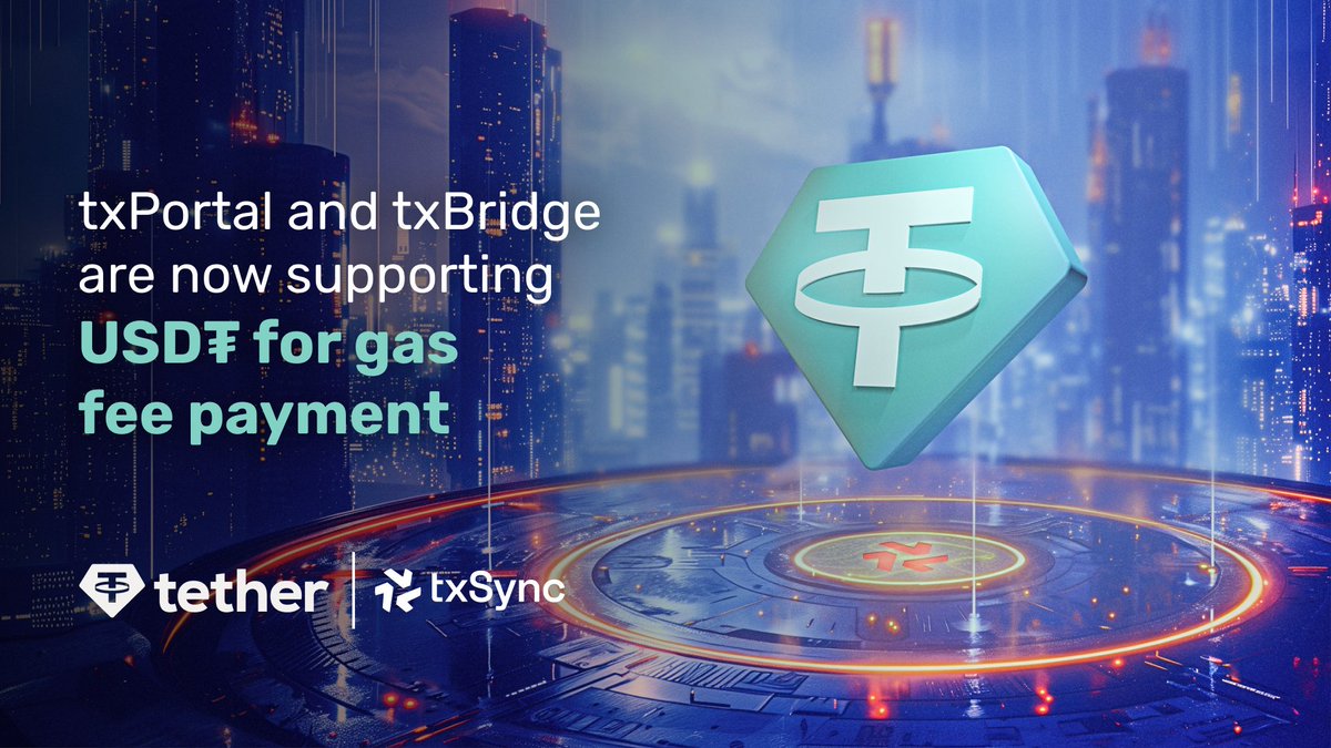 Paying gas fees on txPortal and txBridge with USD₮ is now available! @txSync_io