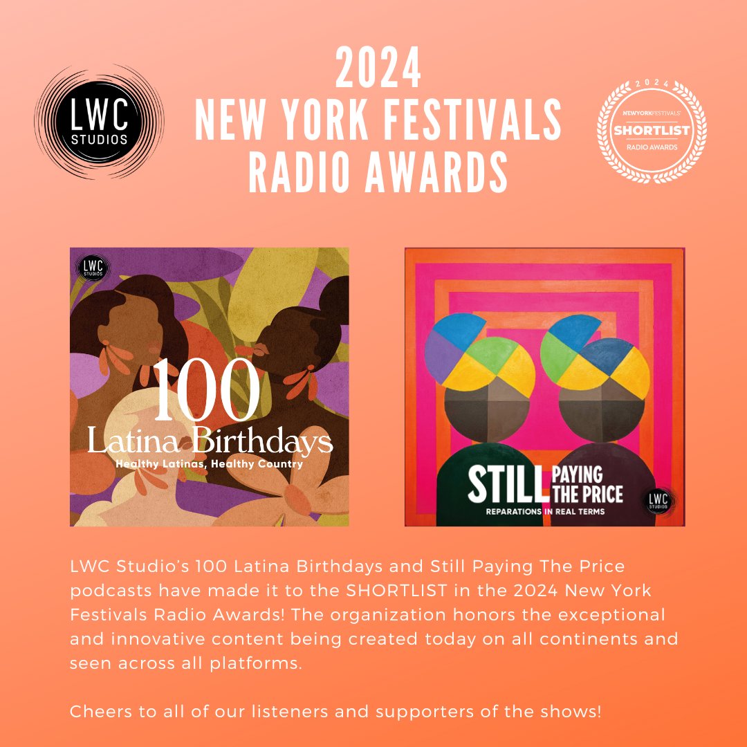 Two of LWC Studios shows, 100 Latina Birthdays and Still Paying the Price have been shortlisted for the 2024 New York Radio Awards! HUGE thank you to our audience! 
✨Check out each show at:
linktr.ee/100latinabirth…
linktr.ee/stillpayingthe…