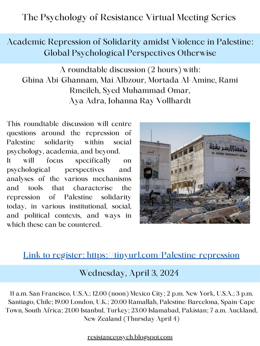 Next Wednesday, the Psychology of Resistance in Violent, Repressive Contexts virtual meeting series will offer a roundtable discussion on 'Academic Repression of Solidarity amidst Violence in Palestine: Global Psychological Perspectives Otherwise'. Registration link etc. in 🧵