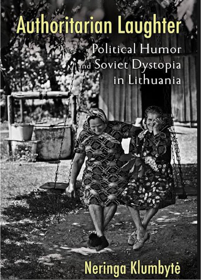 CEREES Lecture Mon 8 April, 2024, 6pm 'Authoritarian Laughter: Political Humor and Soviet Dystopia in Lithuania' Neringa Klumbytė (Miami University) projects.history.qmul.ac.uk/cerees/2024/03… @QMHistory