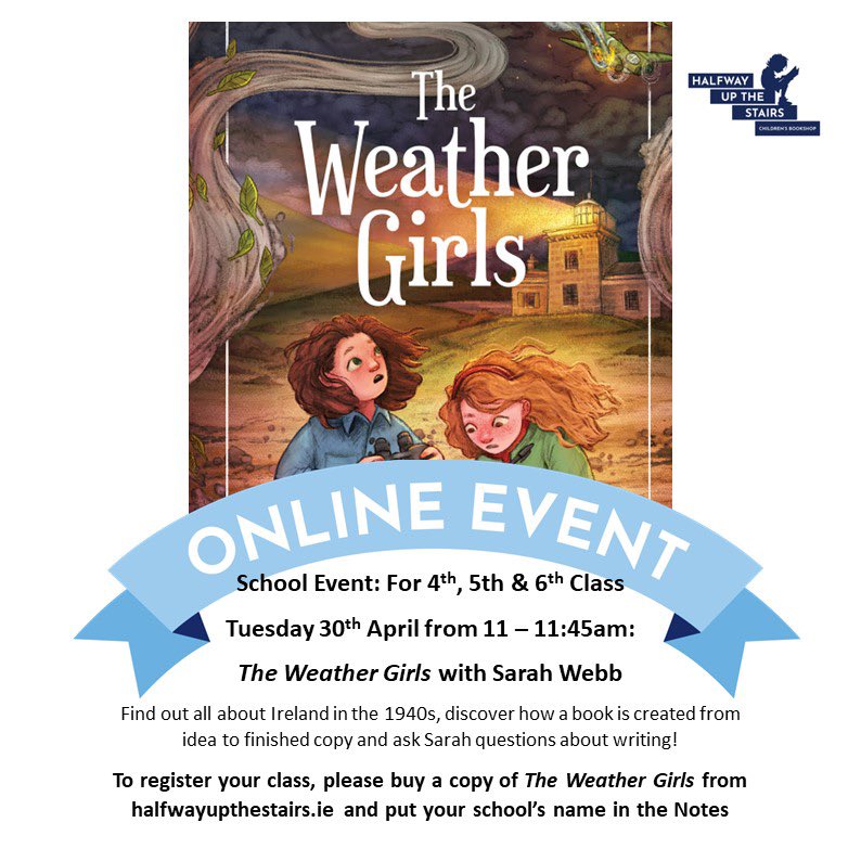 For 4th - 6th Class, register your class for our Online event with our very own @sarahwebbishere by pre-ordering a copy of The Weather Girls here halfwayupthestairs.ie/product/978178… @OBrienPress