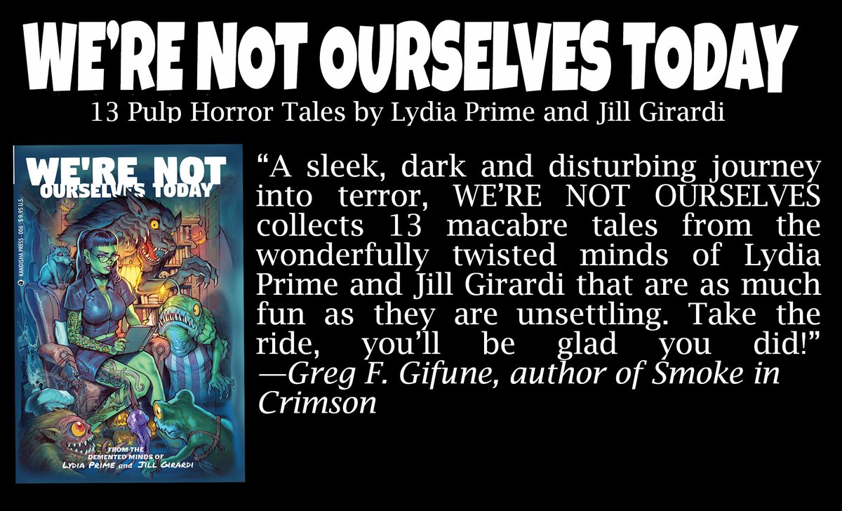 Jill Girardi (@jill_girardi) on Twitter photo We're Not Ourselves Today
By <a href="/lydiaprime/">Lydia Prime</a> & <a href="/jill_girardi/">Jill Girardi</a>
Out Now on <a href="/kandishapress/">Kandisha Press</a>
Amaz0n L!nk in Kommentz. Or you can order signed copies from us!
Today's blurb is from the esteemed novelist and screenwriter, <a href="/GregFGifune/">Greg F. Gifune</a>, whose book, Savages, is one of my all-time favorites! We're Not Ourselves Today
By <a href="/lydiaprime/">Lydia Prime</a> & <a href="/jill_girardi/">Jill Girardi</a>
Out Now on <a href="/kandishapress/">Kandisha Press</a>
Amaz0n L!nk in Kommentz. Or you can order signed copies from us!
Today's blurb is from the esteemed novelist and screenwriter, <a href="/GregFGifune/">Greg F. Gifune</a>, whose book, Savages, is one of my all-time favorites!