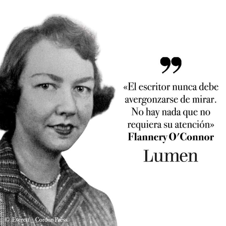 #FlanneryOConnor
#LigeiaRevista
@LumenEdit