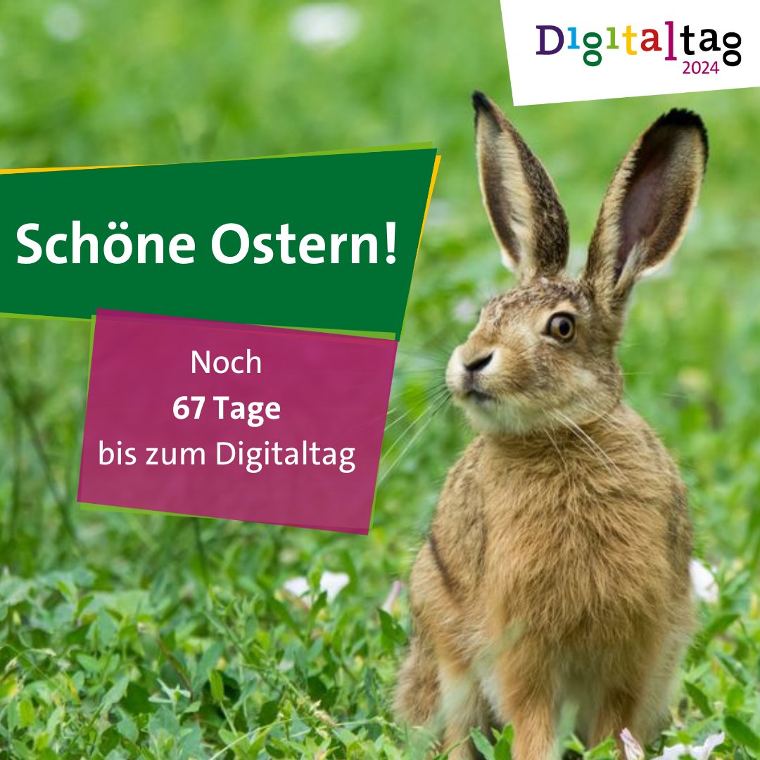 Das #Digitaltag-Team wünscht allen frohe Ostern! 🌷 Wir freuen uns auf den #Digitaltag am 7. Juni mit euch - in 67 Tagen ist es soweit. 🙌