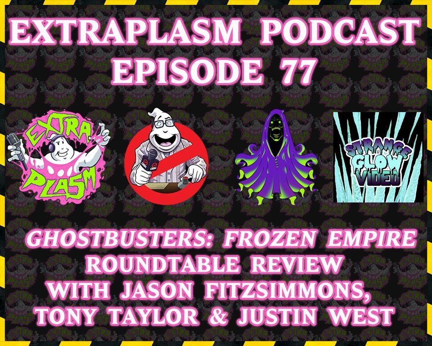 Episode 77 of <a href="/extraplasm/">extraplasm</a> is out now! Jason Fitzsimmons of <a href="/GBNewsdotcom/">Ghostbusters News</a> , Tony Taylor of <a href="/fantazmtoys/">Fantazm</a> , and Justin West from <a href="/Strangeglowvid/">Strange Glow Video</a> join the podcast for a Roundtable Review &amp; Discussion of @ghostbusters Frozen Empire!