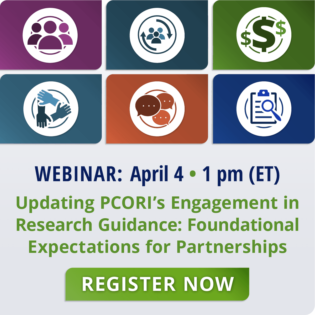 Don't forget! PCORI's Engagement in Research Guidance webinar is happening on April 4. Hear firsthand how revised guidelines benefit the research process and ask PCORI staff your most pressing questions. pcori.me/3IHtjmR