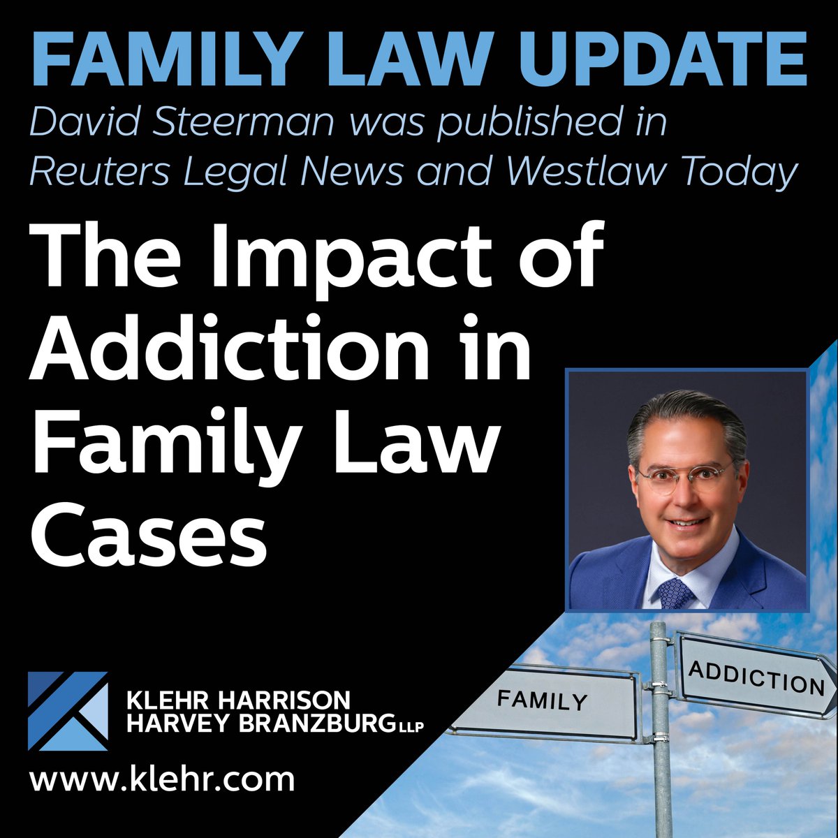 Klehr_Harrison's tweet image. One factor often at the root of #FamilyLaw issues is #addiction. #AddictiveBehavior and related repercussions can have far-reaching implications on  family court proceedings. Learn more in @DJS_FamilyLaw's article in @ReutersLegal &amp;amp; @WestlawToday. conta.cc/3PDKPMC