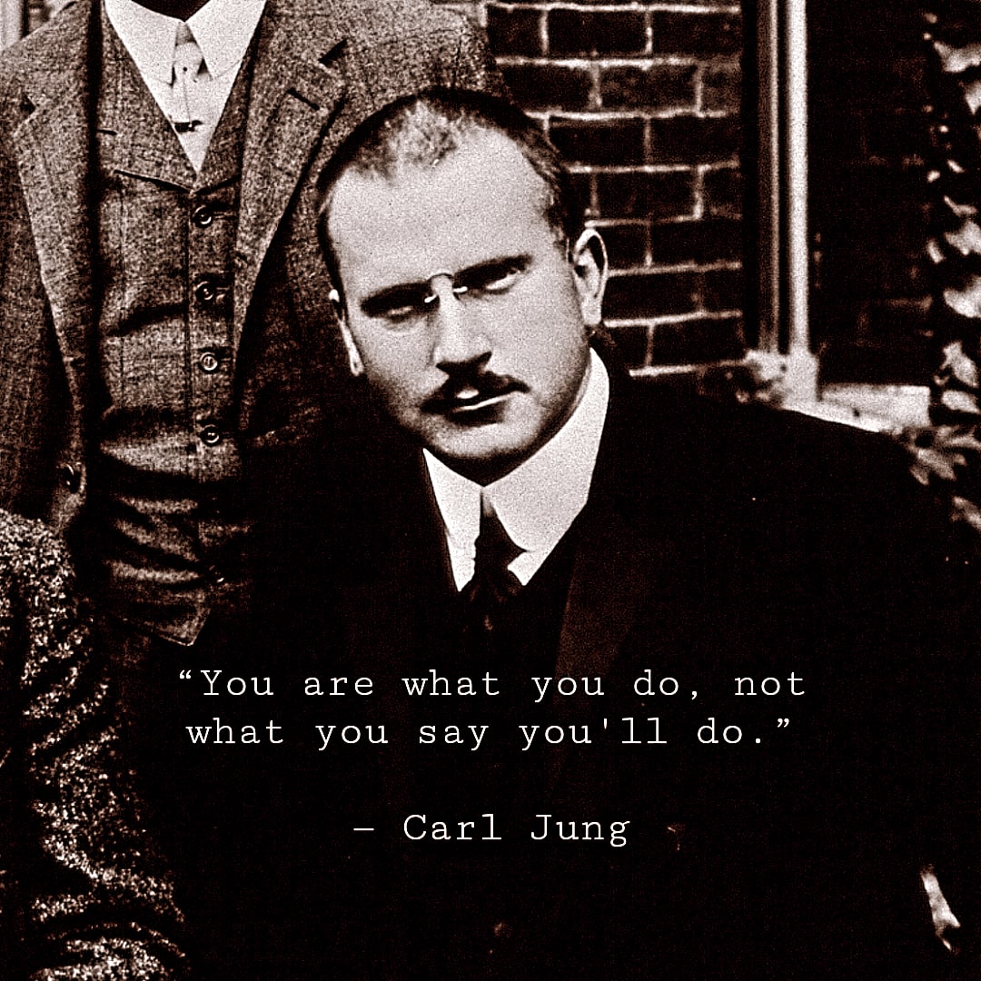 oyemithoon's tweet photo. "You are what you do, not what you say you'll do" 

- Carl Jung https://t.co/AXx8Y4hP8m