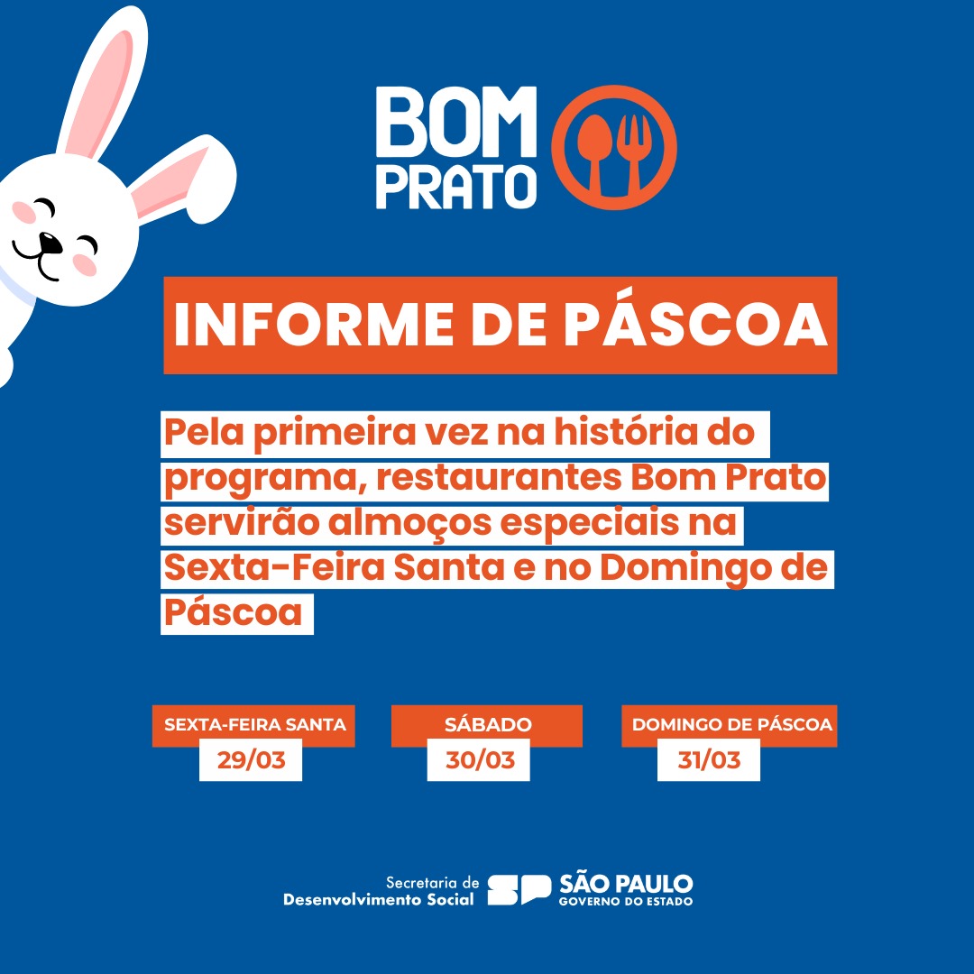 Social_SP's tweet photo. Pela primeira vez na história do programa, o Bom Prato servirá almoços especiais no feriado de Páscoa 🐰

⏰ As unidades funcionarão nos dias 29, 30 e 31/03.

Compartilhe!

#DesenvolvimentoSocial
#SEDS
#BomPrato
#Pascoa
#GovernoSP https://t.co/GTgnl7lDNK