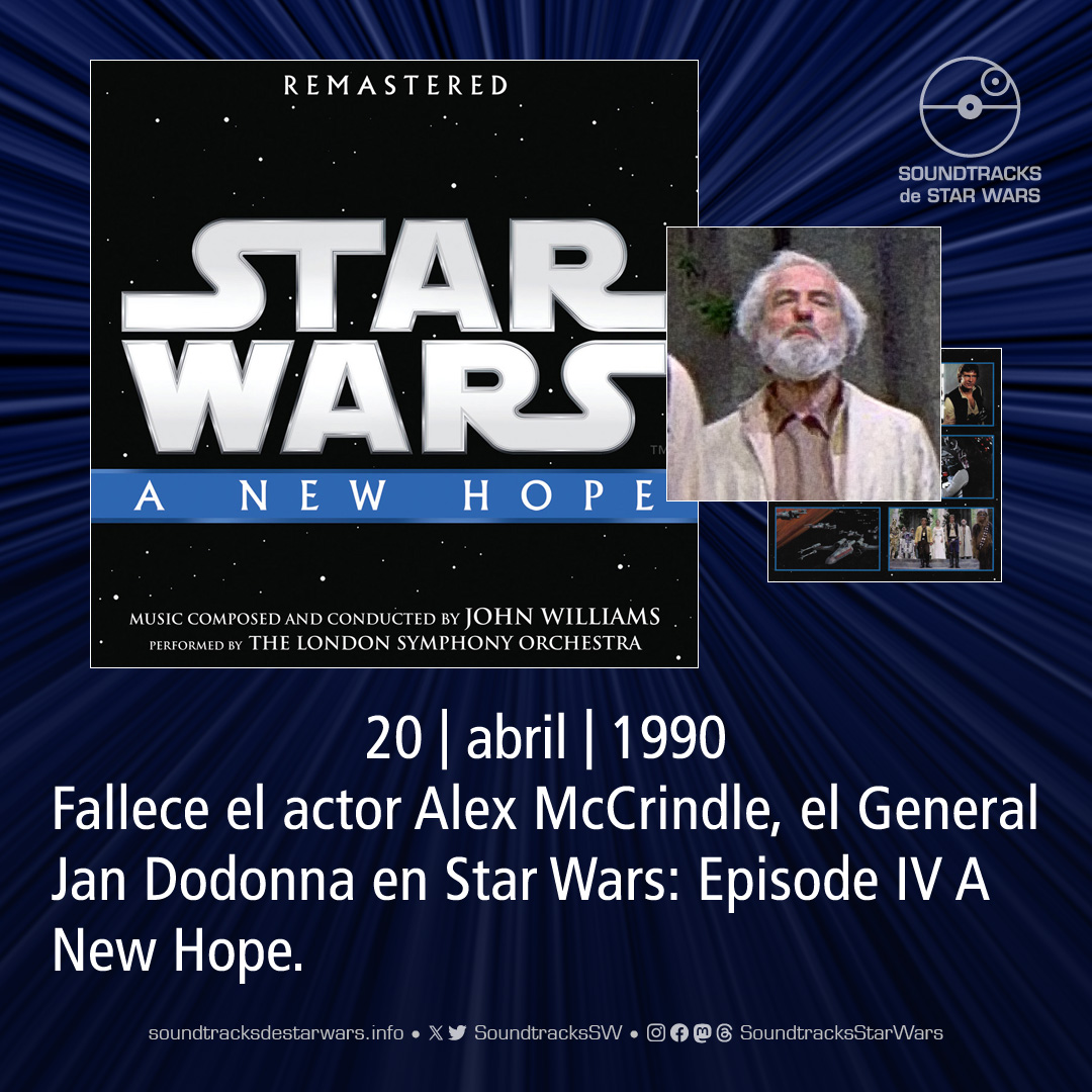 El 20 de abril de 1990 fallece el actor Alex McCrindle, el General Jan Dodonna en Star Wars: Episode IV A New Hope. On April 20, 1990, actor Alex McCrindle, General Jan Dodonna in Star Wars: Episode IV A New Hope, died. #StarWars #AlexMcCrindle #GeneralDodonna