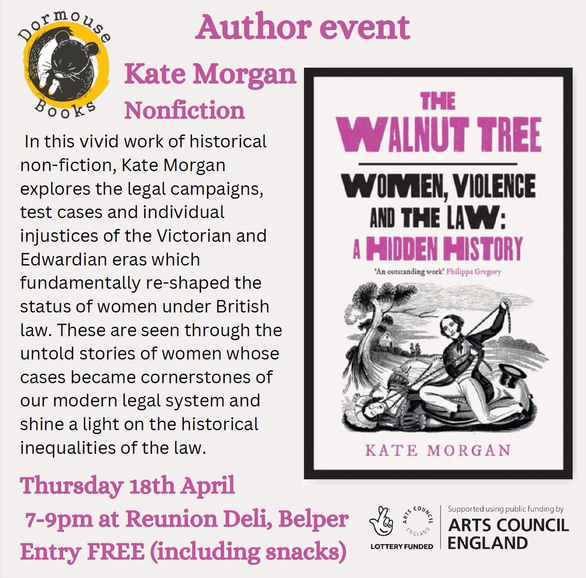 Our next event at Dormouse is with Kate Morgan discussing her book The Walnut Tree. A devastating work of non-fiction that reveals a hidden history of women, violence and the law.