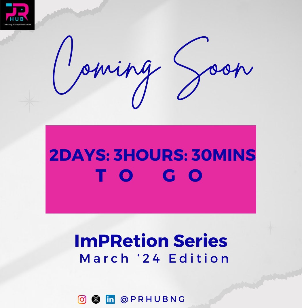 PRHubng's tweet photo. We are less than 3days away from an insightful session, #ImPRetion powered by @prhubng 

#PRConversations #PRBTS #ImPRetionSeries #ImPRetionMarch24 #ImPRetion https://t.co/BClJNAmsCP