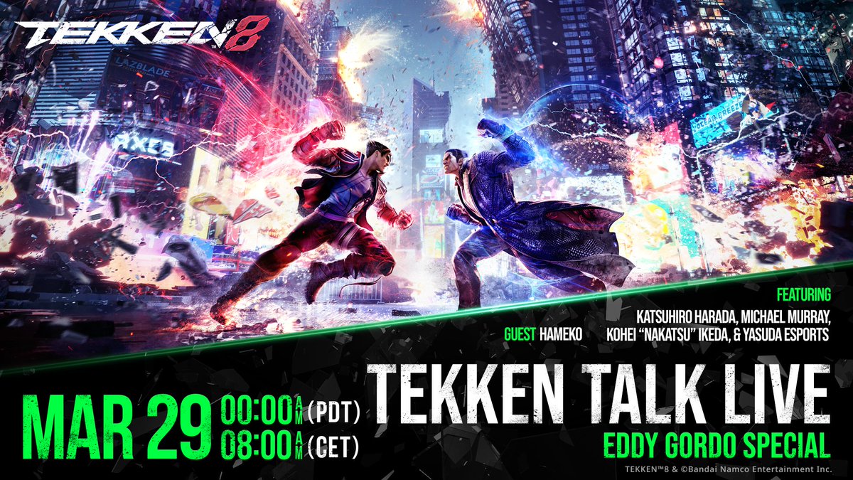 Join us for a Special #TEKKEN Talk for more info about Eddy Gordo & the next #TEKKEN8 update with @Harada_TEKKEN, @nkt_dreamer, @y_esports, @mykeryu & @hameko! Watch it live: 🗓️ Fri. March 29 08:00 CET | 00:00 PDT 🔵 twitch.tv/tekken 🔴 youtube.com/live/gQkJX2pxv…