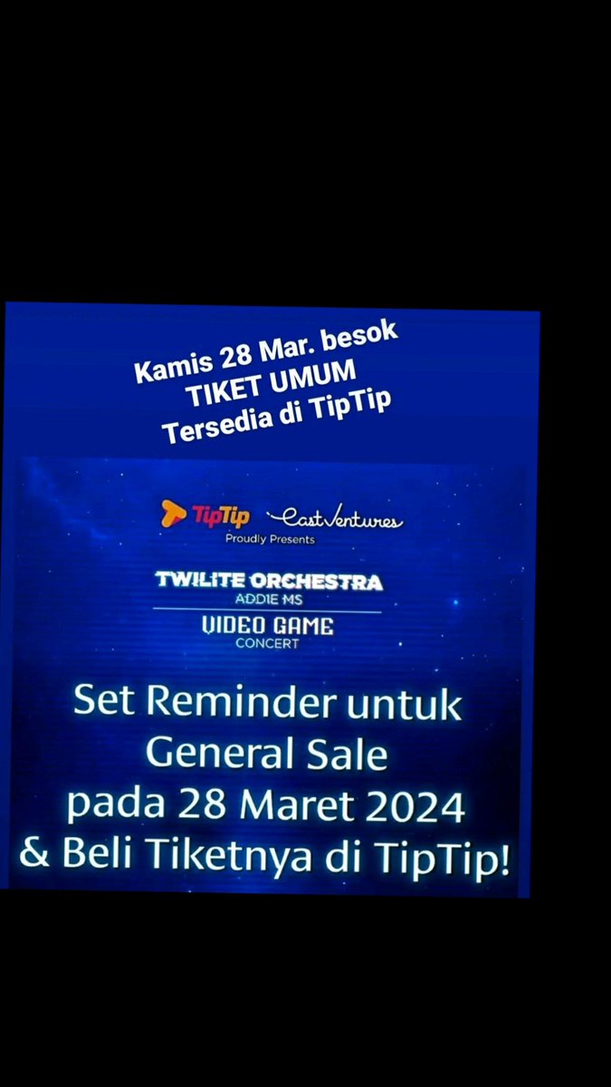 Penjualan Tiket VIDEO GAME CONCERT Dibuka Besok 28 Maret, 2024 Hanya di TipTip addiemsconcert.tiptip.id #videogameconcert2024