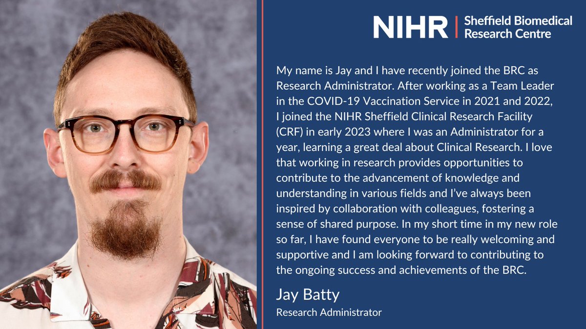 Please join us in welcoming Jay Batty to the NIHR Sheffield BRC Team as our Research Administrator. Jay joins us from the CRF, bringing with him a varied experience of clinical research. We look forward to working with you! #YourPathInResearch