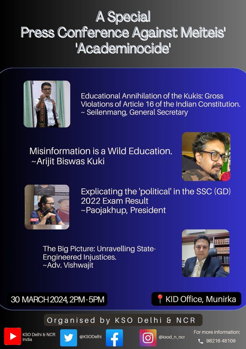 KSODelhi's tweet photo. A Special Press Conference Against Meiteis' Academinocide.
Date: 30 March, 2024( Saturday)
Time : 2-5 PM.
Place: KID Office, Munirka.
Organised by Kuki Students' Organisation Delhi & NCR
#Manipur
#SSCDiscrimination https://t.co/00Yr9TXToY