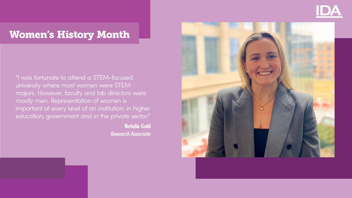 IDA_org's tweet photo. Meet Natalie Gold, Research Associate at IDA. She shares that representation of women is important at every level of an institution: in #highereducation, government and in the private sector. #WomensHistoryMonth #LifeatIDA #WomeninSTEM #WhoWeAreWednesdays https://t.co/JskcxZlkjy