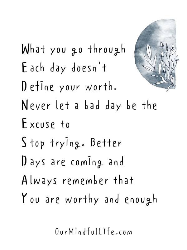 Take one day at a time and try not to stress over the small stuff. Tomorrow is a new day and a new beginning. #WellbeingWednesday #bekindtoyourself #WellnessJourney