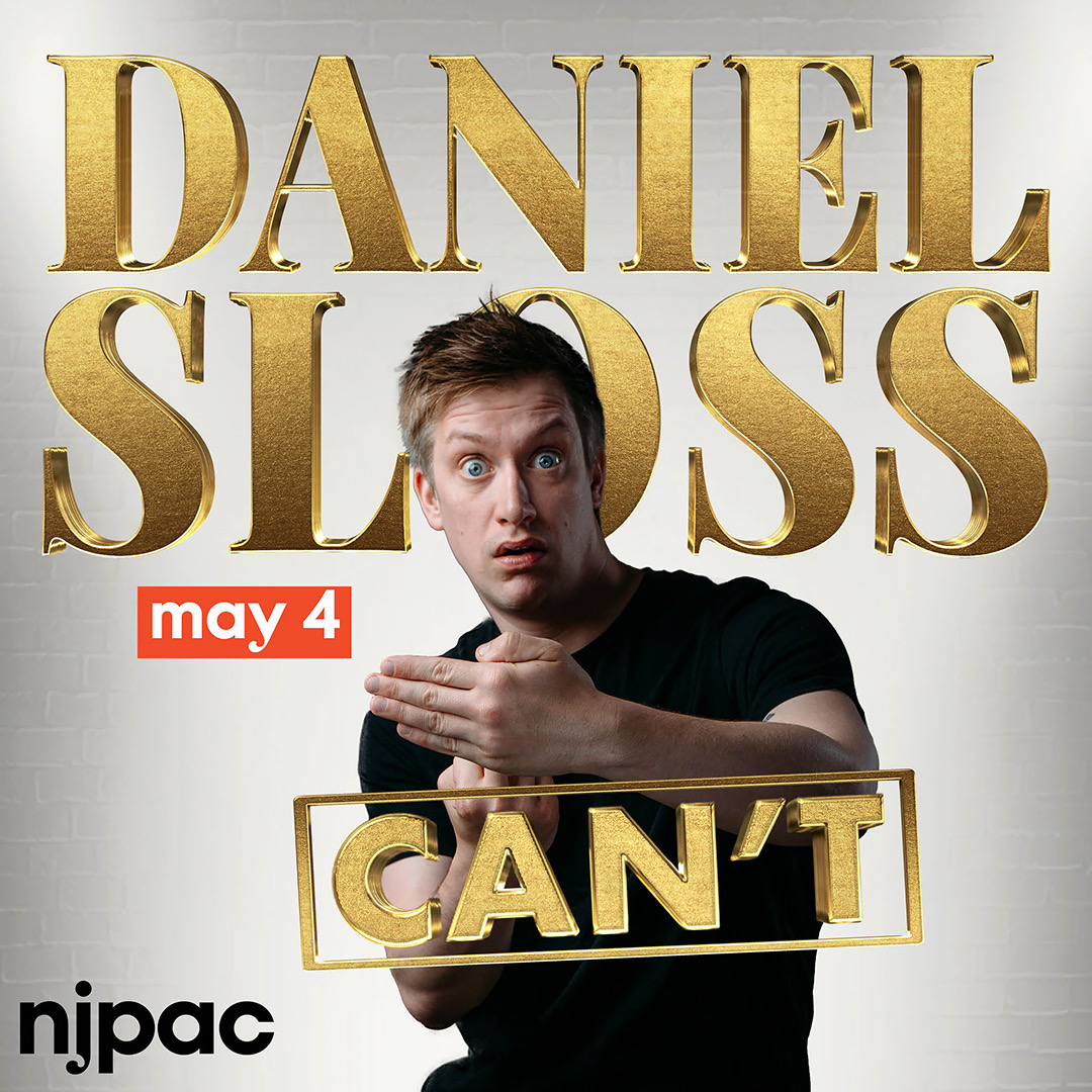 NEWARK, NY! Just added a date for my CAN'T tour on Saturday 4 May at @NJPAC - artist presale code is CANT. All tour dates and links: danielsloss.com/tour/