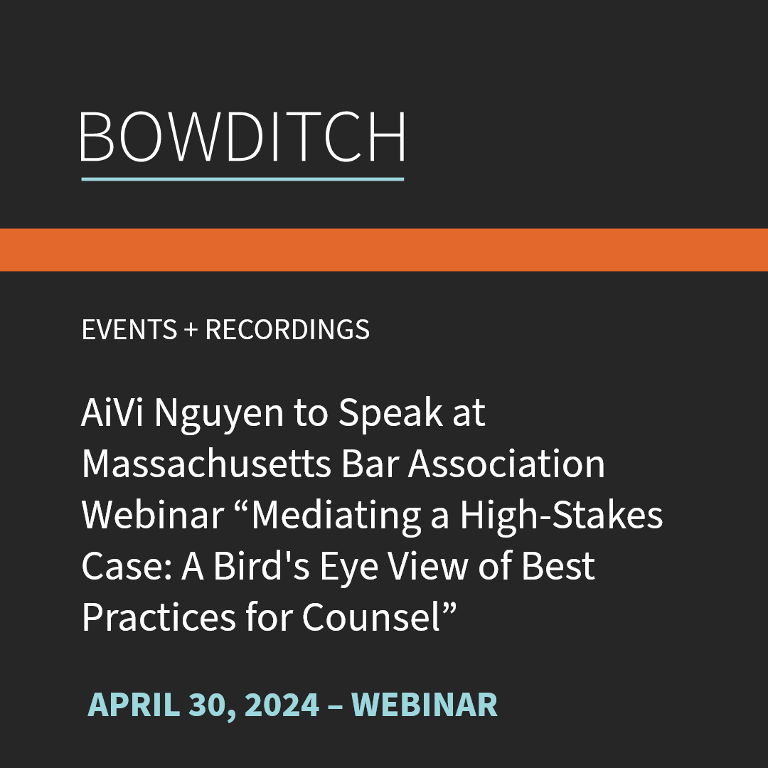 Get strategies & tips to mediate a high-stakes case at the @MassBar’s 4/30 webinar. AiVi Nguyen & a panel of attorneys & experienced mediators will provide best practices for developing a well-planned #mediation strategy. Register today tinyurl.com/4cybwhzd #litigation #ADR